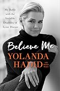 Believe Me: My Battle with the Invisible Disability of Lyme Disease