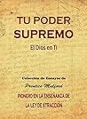 Tu poder supremo: El dios en ti