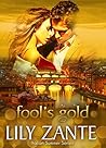 Fool's Gold (Italian Summer, #3) Fool's Gold (Italian Summer, #3)