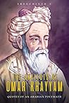 The Analects of Omar Khayyam: Quotes of an Arabian Polymath