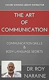 THE ART OF COMMUNICATION: COMMUNICATION SKILLS & BODY LANGUAGE SECRETS