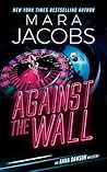 Against The Wall (Anna Dawson Mystery Series, #4)