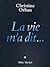 La vie m'a dit...