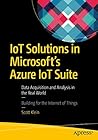 IoT Solutions in Microsoft's Azure IoT Suite: Data Acquisition and Analysis in the Real World