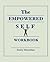 The Empowered Self Workbook