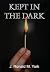 Kept in the Dark