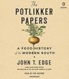 The Potlikker Papers by John T. Edge