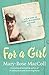 For a Girl: A True Story of Secrets, Motherhood and Hope