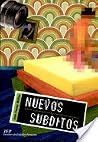 Nuevos súbditos: Cinismo y perversión en la sociedad contemporánea Nuevos súbditos: Cinismo y perversión en la sociedad contemporánea