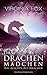 Das Drachenmädchen: Das Zeichen des Drachen (Ein Drachenroman #4)
