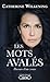 Les mots avalés (French Edition)