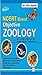 NCERT Based Objective ZOOLOGY for NEET (AIPMT), AIIMS & All Other Medical Entrance Examinations