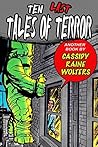 Ten Last Tales of Terror (Tree House Trilogy Book 3)