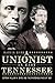 A Unionist in East Tennessee: Captain William K. Byrd and the Mysterious Raid of 1861