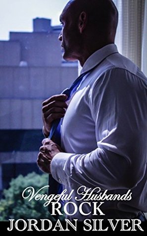 Rock (Vengeful Husbands, #1)