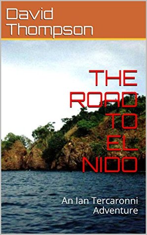 The Road to El Nido: An Ian Tercaronni Adventure