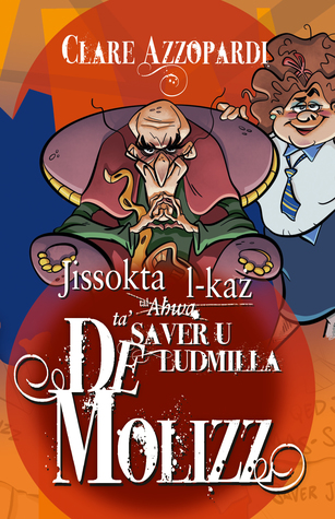 Jissokta l-każ ta' Saver u Ludmilla De Molizz (Paperback)