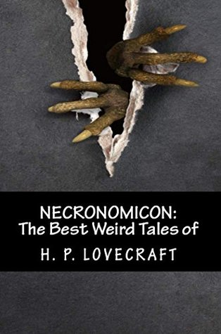 Necronomicon: The Best Weird Tales of H. P. Lovecraft (Kindle Edition)