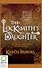The Locksmith's Daughter by Karen  Brooks