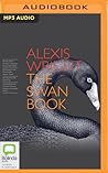 Swan Book, The by Alexis Wright