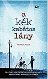 A ​kék kabátos lány by Monica Hesse