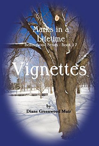 Bellingwood Book 17 Vignettes (Bellingwood Vignettes)