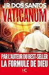 Vaticanum by José Rodrigues dos Santos