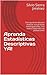 Análisis Estadístico Descriptivo: datos cualitativos y cuantitativos (Ciencia de datos nº 6) (Spanish Edition)