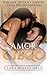 Amor Ciego: Romance, Erótica y Suspense con el Jefe Desconocido (Novela Romántica y Erótica nº 1) (Spanish Edition)