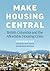Make Housing Central by Kishone Roy