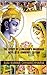 The Story of Lord Ram’s Marriage With Sita—Omnibus Edition: English narration of the story from (1) Ram Charit Manas, (2) Janki Mangal, (3) Ram Lala Nahachu, (4) Geetawali, & (5) Adhyatma Ramayan.