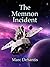 The Memnon Incident: The Co...