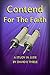 Contend For The Faith: A St...