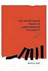 The Unfortunate Death of James Douglas O'Flaherty