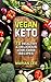 Vegan Keto: 70 Healthy & Delicious Low-Carb Recipes (vegan ketogenic cookbook Book 1)