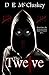 The Twelve A ghost story by D.E. McCluskey