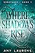 Where Shadows Rise (Sanctua...