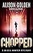 Chopped (Diana Hunter #4)