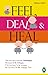 Feel, Deal & Heal