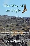 The Way of an Eagle by N.R. Phillips