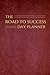 The Road to Success Day Planner