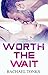 Worth the Wait: A Burn with...