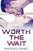 Worth the Wait: A Burn with...