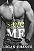 Save Me by Logan Chance