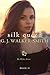 Silk Queen: Book Two