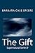The Gift: She's alive. Take her to the morgue. (Cold Case Series Book 1)