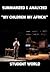 Summarized Analyzed: "My Children! My Africa!"