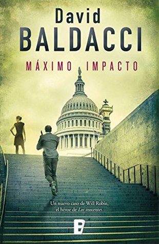 Máximo impacto (Will Robie, #2)