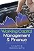 Working Capital Management and Finance