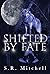 Shifted By Fate